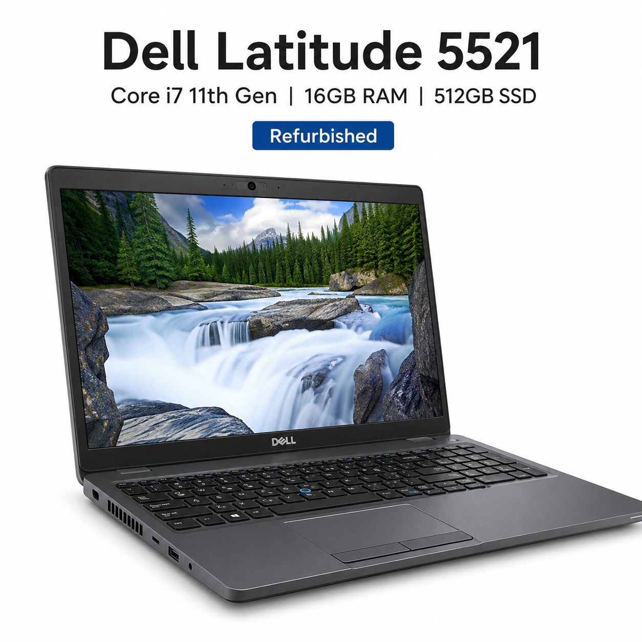 Dell Latitude 5521 Core i7 11th Gen 16GB RAM 512GB SSD - Refurbished